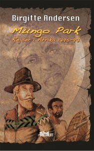 mungo-parks-eventyrlige-rejse-i-afrika